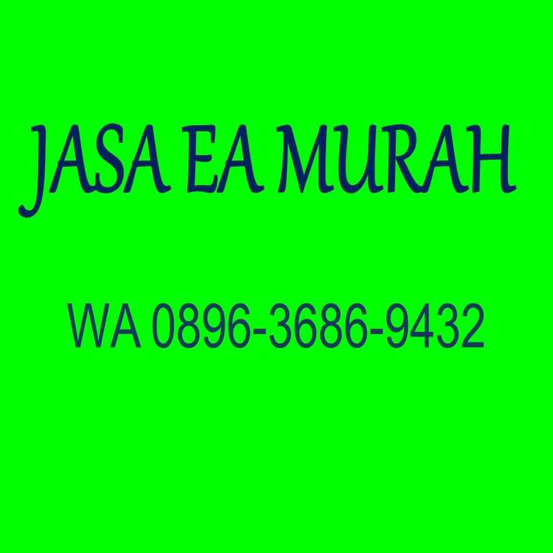 WA 0896-3686-9432, Jasa Ea Murah di KAB MIMIKA
